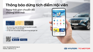THÔNG BÁO VỀ VIỆC ĐIỀU CHỈNH CHƯƠNG TRÌNH HỘI VIÊN HYUNDAI